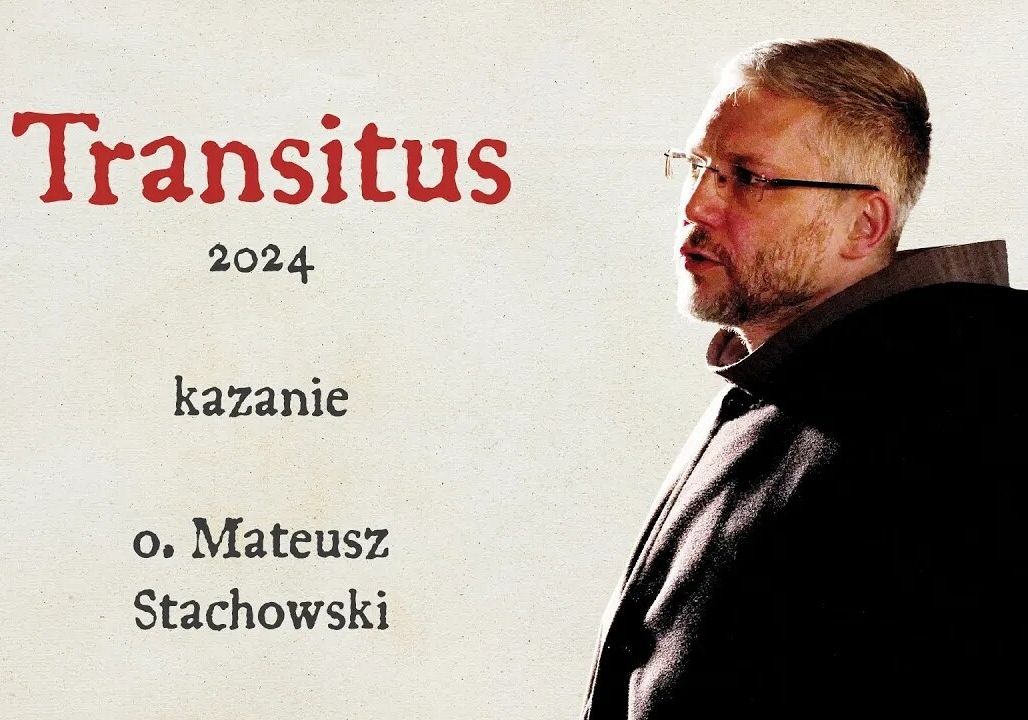 Transitus 2024: kazanie (o. Mateusz Stachowski)