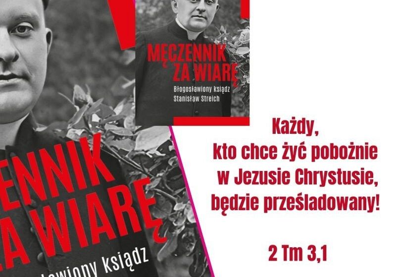 Nowa książka o ks. Stanisławie Streichu
