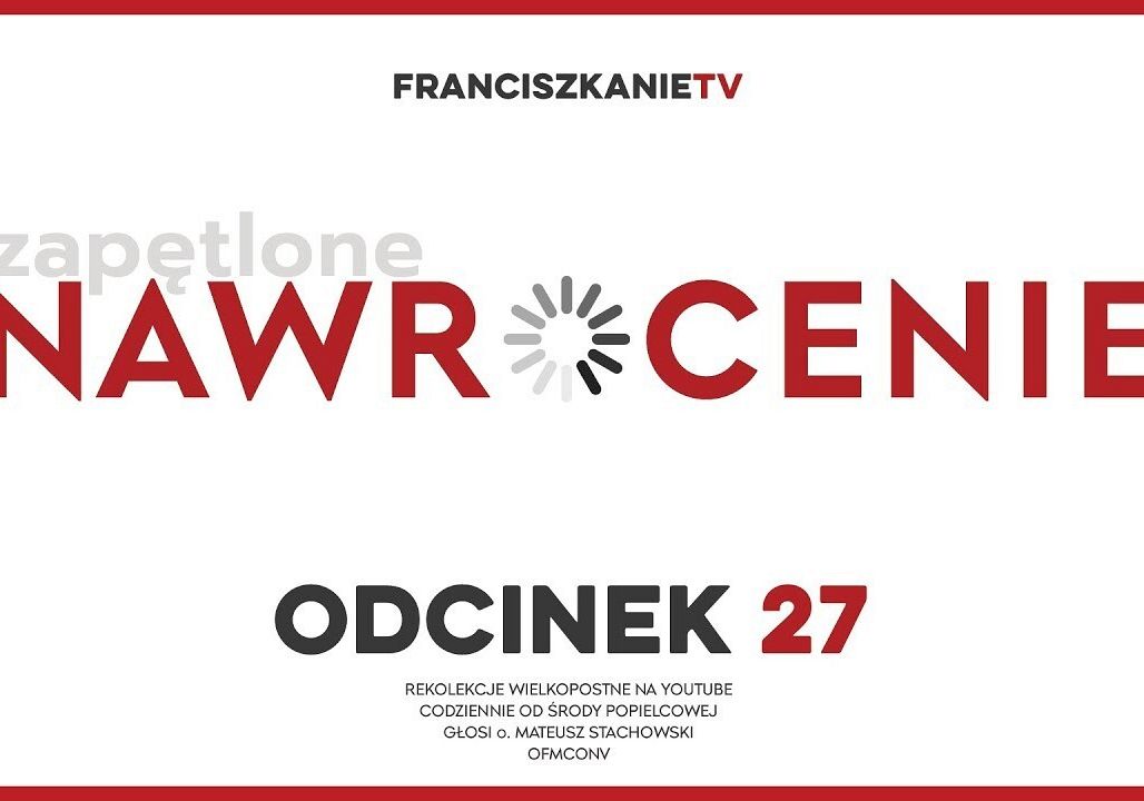 Wielki Post 2025: Odcinek 27