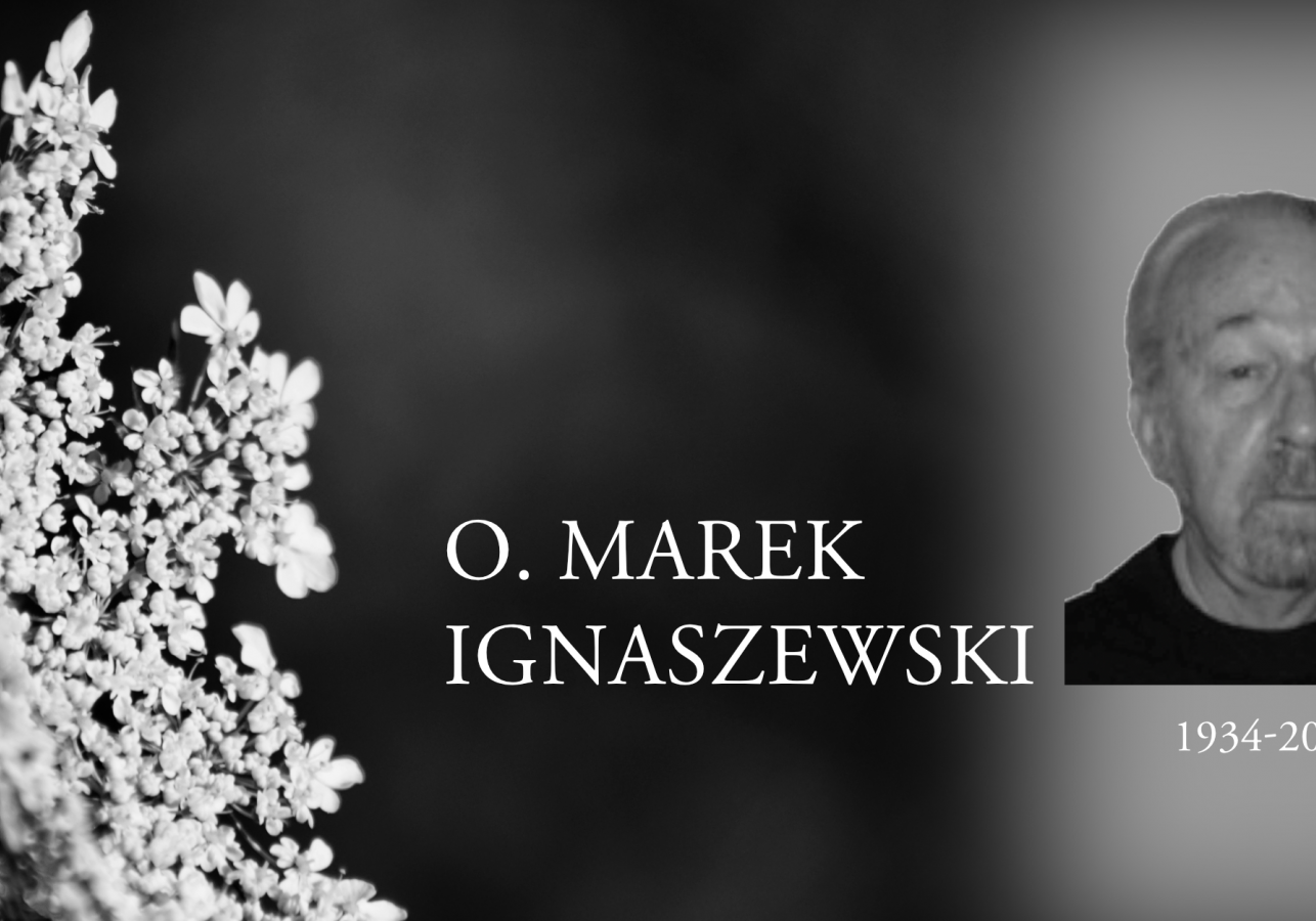 Zmarł o. Marek Ignaszewski