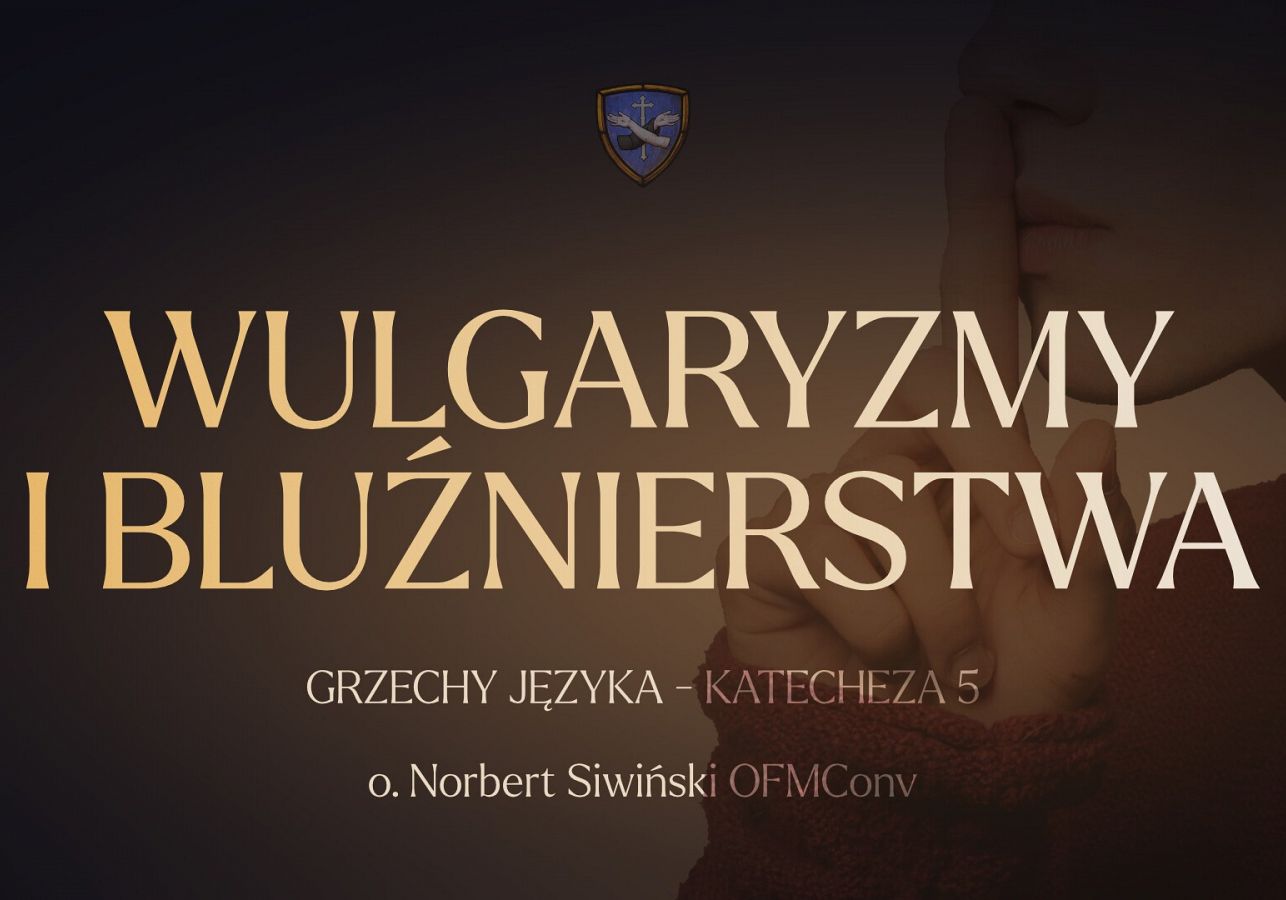 Grzechy języka - Wulgaryzmy i bluźnierstwa (5)