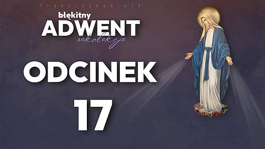 Adwent 2024: odcinek 17