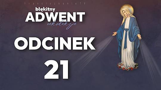 Adwent 2024: odcinek 21