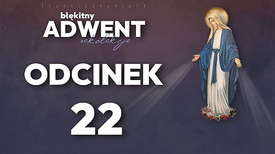 Adwent 2024: odcinek 22