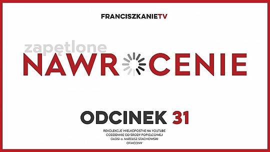 Wielki Post 2025: Odcinek 31