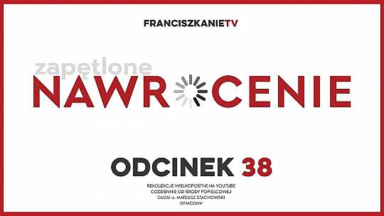 Wielki Post 2025: Odcinek 38