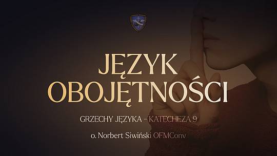 Grzechy języka - Język obojętności (9)