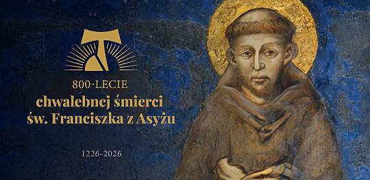 Jubileusz 800-lecia śmierci św. Franciszka