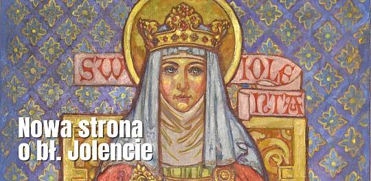 Nowa strona o bł. Jolencie