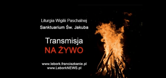 Liturgia Wigilii Paschalnej – transmisja