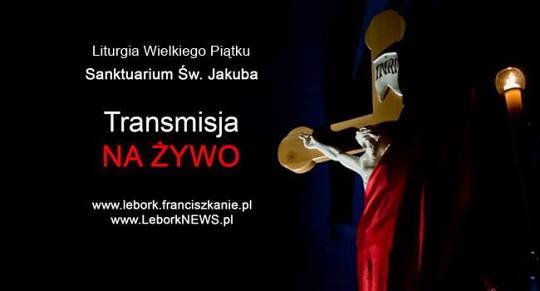 Liturgia Męki Pańskiej – transmisja