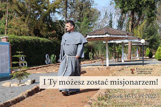 Rekolekcje: I ty możesz zostać misjonarzem! 10-12 VI 2022