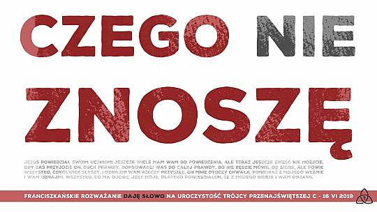 Czego nie znoszę: Daję Słowo – Najświętszej Trójcy C – 16 VI 2019