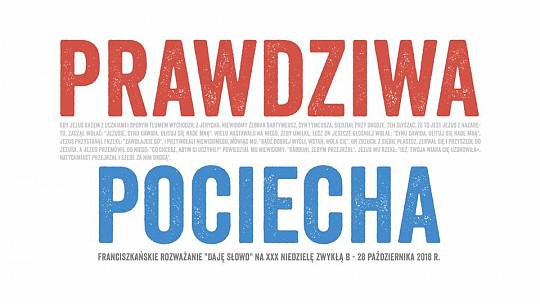 Prawdziwa pociecha: Daję Słowo 28 X 2018 – XXX niedziela B