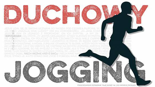 Duchowy jogging: Daję Słowo 16 IX 2018 XXIV niedziela B