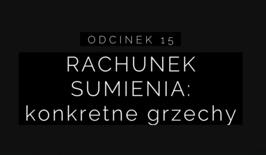 Wielki Post 2018 – Odcinek 15