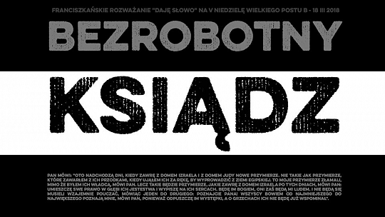 Bezrobotny ksiądz – Daję Słowo – V niedziela Wielkiego Postu – 18 III 2018