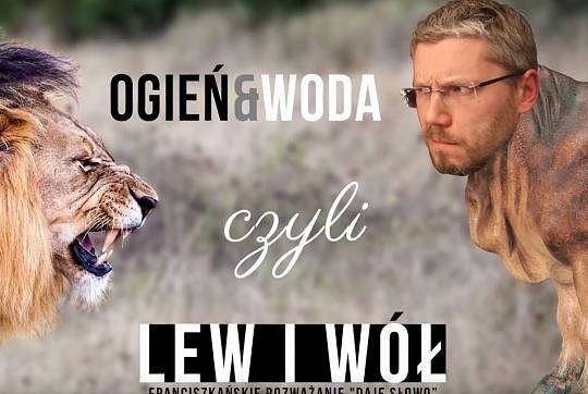 Lew i Wół – Daję Słowo – 4 XII 2016 – Adwent II niedziela A