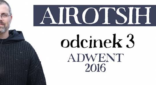 Adwent 2016 – odcinek 3