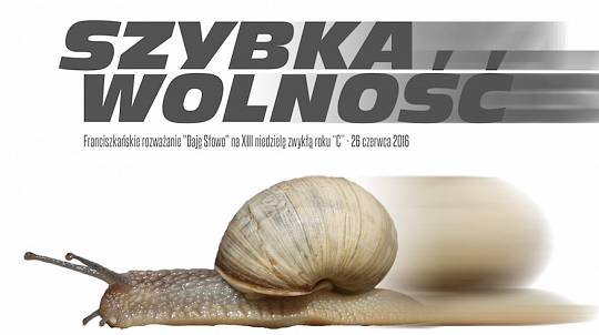 Szybka wolność – Daję Słowo – 26 VI 2016